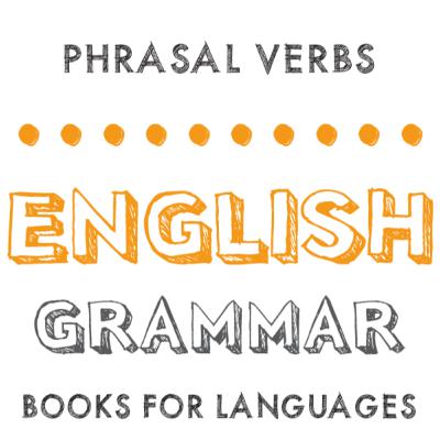 Phrasal Verbs Phrasal Verbs