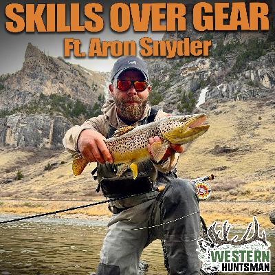 Ep. 248 | Skills over Gear with Aron Snyder