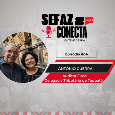 #10T04EP - Sefaz Conecta com Antônio Guerra: Fiscalização Externa, Poupatempo de S.J. dos Campos, DT de Taubaté, TIT, ITA, trabalho voluntário e música #10T04EP - Sefaz Conecta com Antônio Guerra: Fiscalização Externa, Poupatempo de S.J. dos Campos, DT de Taubaté, TIT, ITA, trabalho voluntário e música