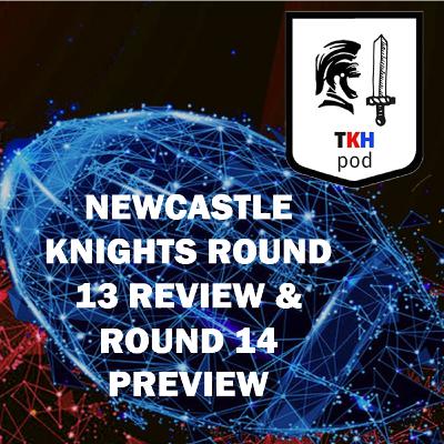 Newcastle Knights 2024 NRL Round 13 Review & Round 14 Preview