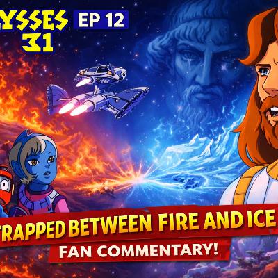 Ulysses 31 Episode 12 – Trapped Between Fire and Ice | Fan Commentary (80s Sci-Fi Cartoon Review)