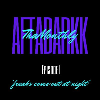 ‘Freaks Come Out At Night’ ‘Freaks Come Out At Night’