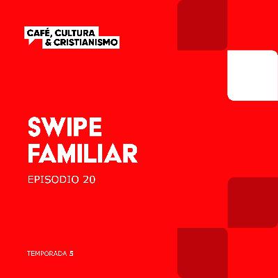Swipe familiar