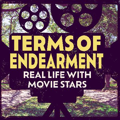 Terms of Endearment: Real Life with Movie Stars