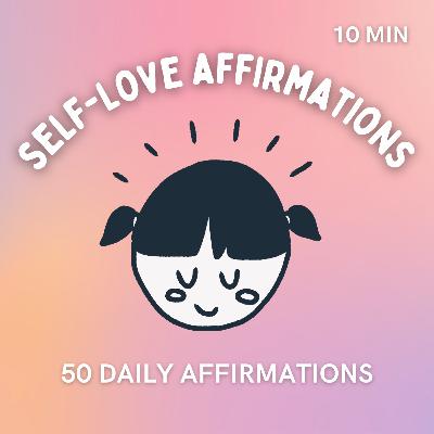 10-Minute Self Love Affirmation Meditation