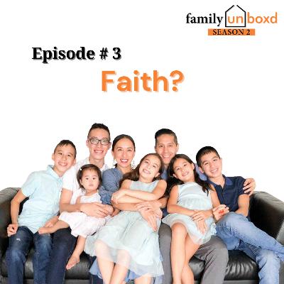 S2 Ep. 3: Faith?