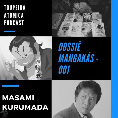 TAP 001| Dossiê Mangakás 001 - Masami Kurumada