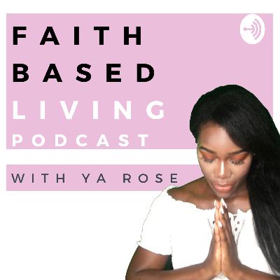 Welcome To The Faith Based Living Podcast Welcome To The Faith Based Living Podcast