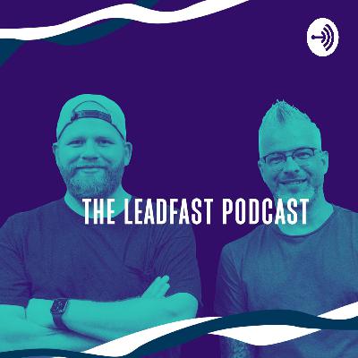 Dumpster Diving to Thriving ft. Allan Soto | EP. 25 | The LeadFast Podcast