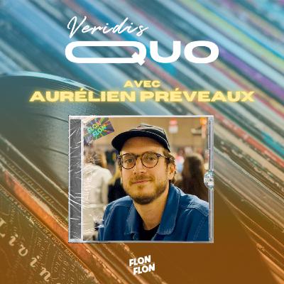 #28 : AURÉLIEN PRÉVEAUX #28 : AURÉLIEN PRÉVEAUX
