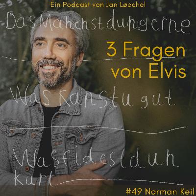 #49 Norman Keil (Sänger & Songwriter) - "Hab ich denn überhaupt noch eine Möglichkeit, die Leute zu erreichen ?"