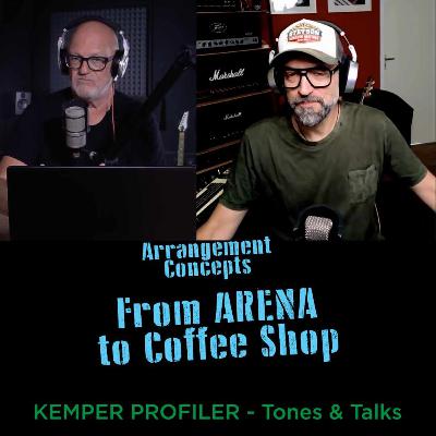 KEMPER PROFILER - Tones & Talks - From Arena to Coffee Shop