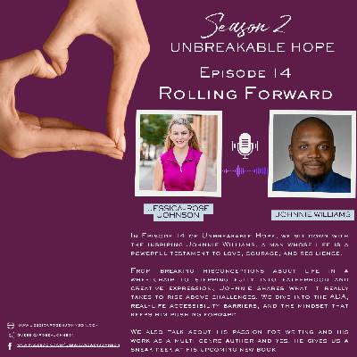 S2E14: Rolling Forward with Johnnie Williams 🌟