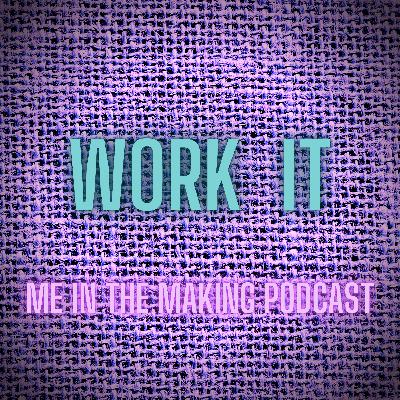 26 Work It 26 Work It