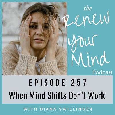 When The Mind Shift Tool Doesn't Work