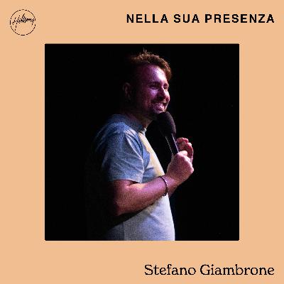 Ep. 101: Nella Sua presenza Ep. 101: Nella Sua presenza