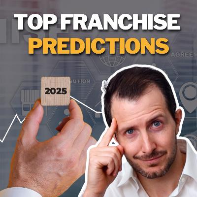 Franchise Trends for 2025 That Will Blow Your Mind