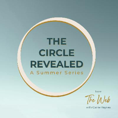 The Circle Revealed: A Summer Series