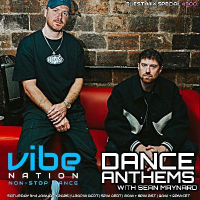 Dance Anthems 300 - [Best of the 2025 Guest Mixes] - 3rd January 2026