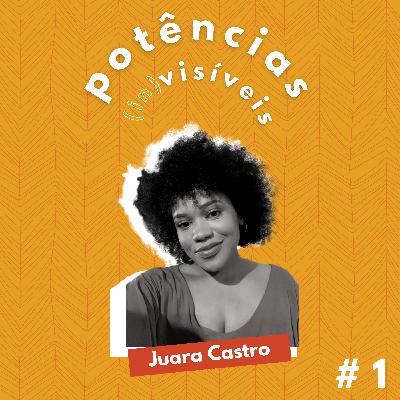 EP 01 | Racismo estrutural vs. Influenciadores digitais negros | com Juara Castro EP 01 | Racismo estrutural vs. Influenciadores digitais negros | com Juara Castro