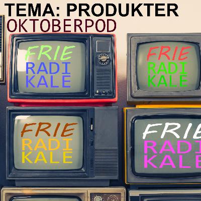 FRIE RADIKALES OKTOBERPOD