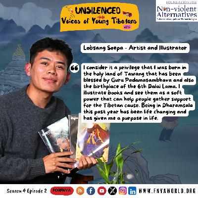 #Ep24 Unsilenced: Voices of Young Tibetans - Lobsang Soepa la in conversation with Tenzing Damdul