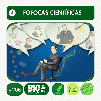 206 - Fofocas científicas 206 - Fofocas científicas