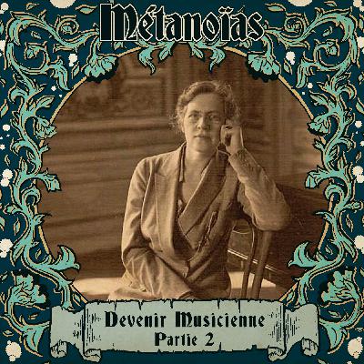 S2E4 - Devenir musicienne - Partie 2