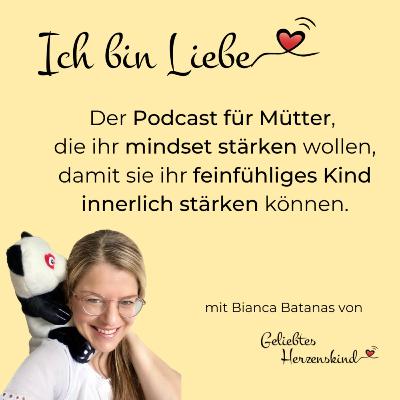 # 46: Wie kannst du das Thema Krieg mit deinem Kind besprechen und wie hilfst du dir selbst ?