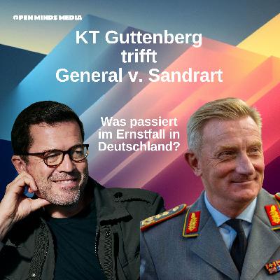 #122 Guttenberg trifft General von Sandrart, was passiert im Ernstfall in Deutschland? #122 Guttenberg trifft General von Sandrart, was passiert im Ernstfall in Deutschland?
