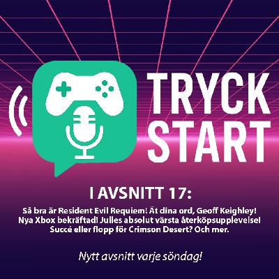 Avsnitt 17: Så bra är Resident Evil Requiem & Geoff Keighley, ät dina ord!