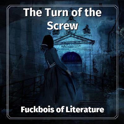 4: The Turn of the Screw - Dr. Daniel Kasper