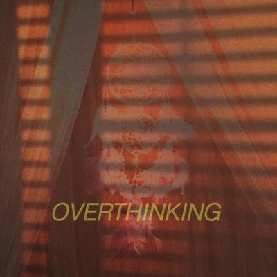 Eps.1 | OVERTHINKING