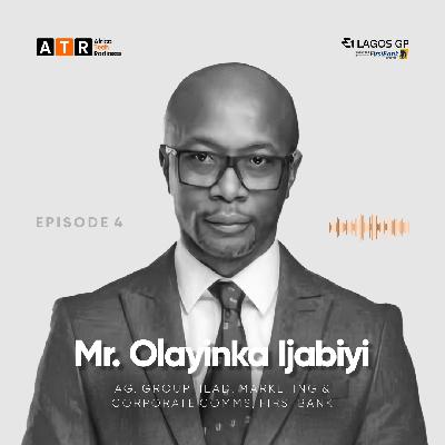 E1 Lagos GP Podcast W/ Olayinka Ijabiyi; Ag. Group Head, Marketing & Corporate Comms, FirstBank