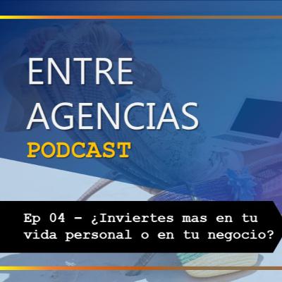 Ep. 04 - La expectativa del retorno de la inversión en tu negocio y cómo difiere en la vida personal