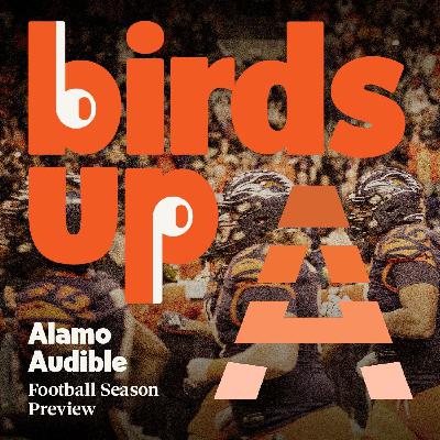 S4E2: Annual UTSA Football Preview with Alamo Audible Crew!
