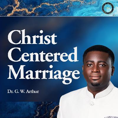 Christ Centered Marriage Christ Centered Marriage