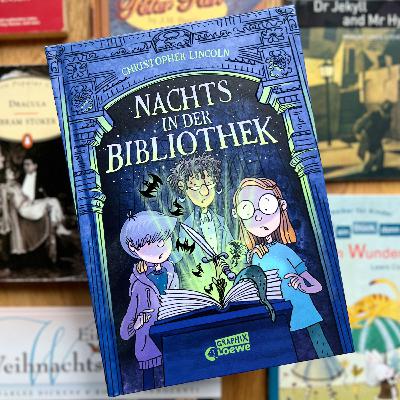 #66 - "Nachts in der Bibliothek" von Christopher Lincoln