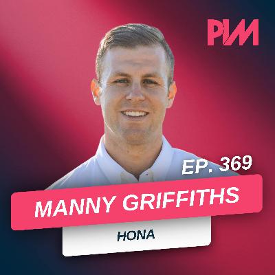 369. Why Your Clients Call So Much and How To Fix It w/ Manny Griffiths, Hona