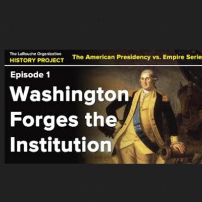 Special Symposium on the American Presidency George Washington Forges the Institution