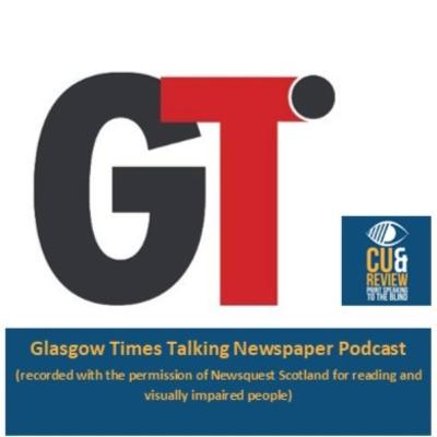 Glasgow Times News Podcast Thursday 10 August 2023