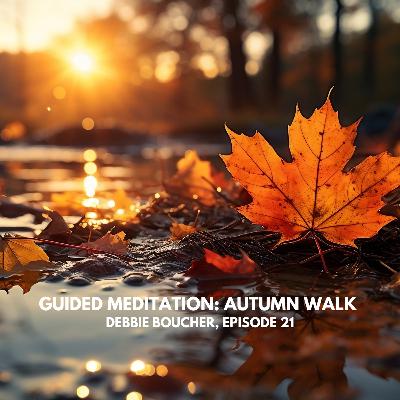 Guided Meditation: Autumn Walk