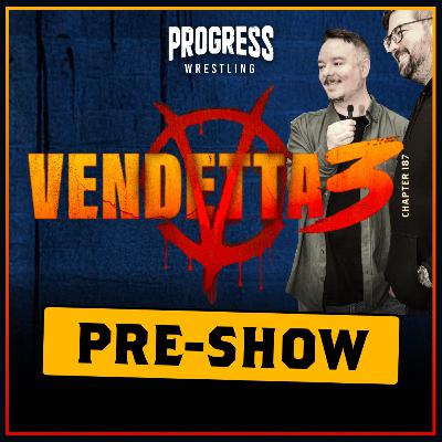 PRE-SHOW - PROGRESS Wrestling Chapter 187: Vendetta 3- November 30, 2025
