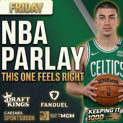 This FRIDAY NBA Parlay Is a Certified Banger (02/27) | Keeping It 1000