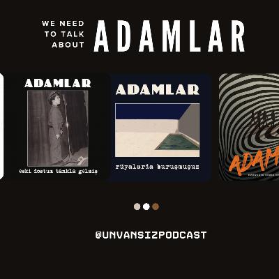 Bölüm 4: Adamlar Hakkında Konuşmalıyız Bölüm 4: Adamlar Hakkında Konuşmalıyız