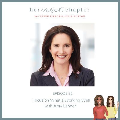 Focus on What‘s Working Well with Amy Langer Focus on What‘s Working Well with Amy Langer