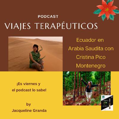 Ecuador en Arabia Saudita con Cristina Pico Montenegro