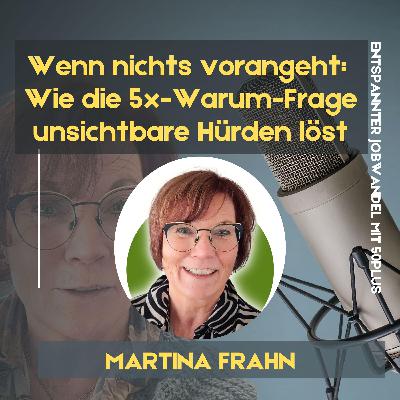 #119 - Wenn nichts vorangeht: Wie die 5x-Warum-Frage unsichtbare Hürden löst