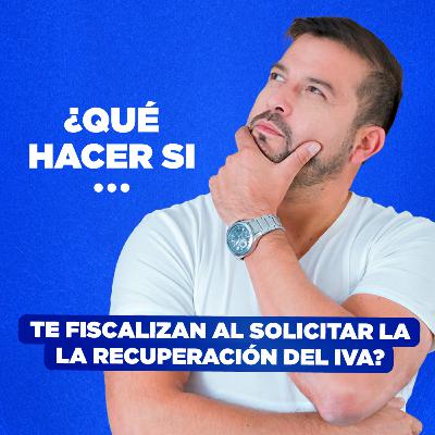 [LIVE 818] QUÉ HACER SI TE FISCALIZAN AL SOLICITAR LA RECUPERACIÓN DEL IVA
