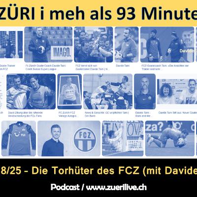 Die Torhüter des FCZ (mit Davide Taini) - 8/25